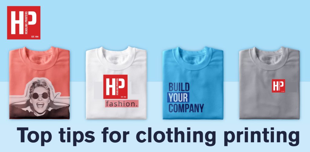 Top tips for clothing printing