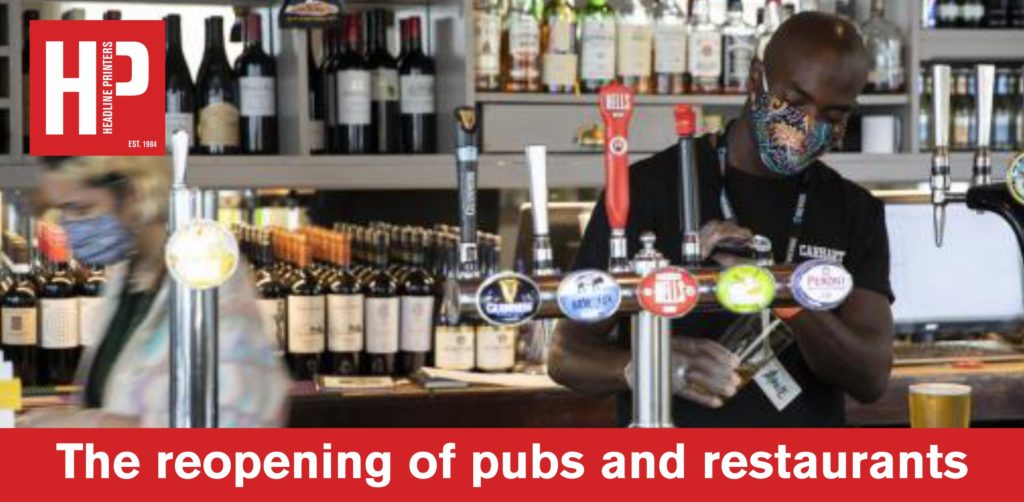 The reopening of pubs and restaurants
