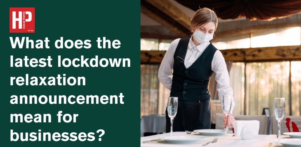 What does the latest lockdown relaxation announcement mean for businesses?