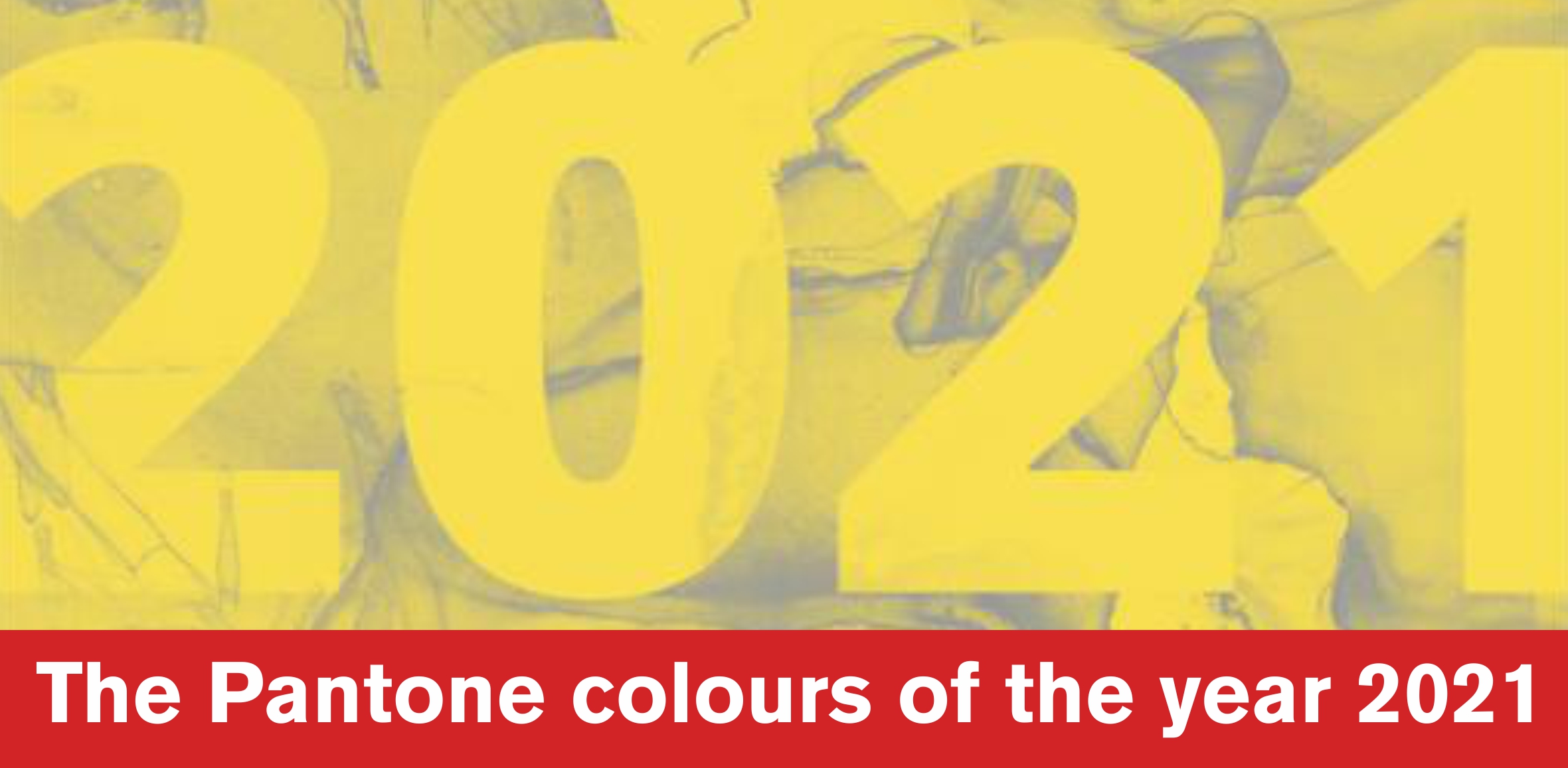 The Pantone colours of the year 2021