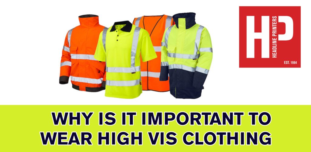 Why is it important to wear high vis clothing