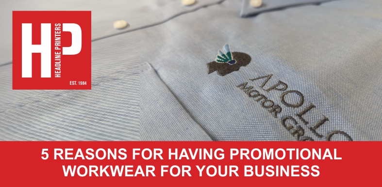 5 reasons for having promotional workwear for your business