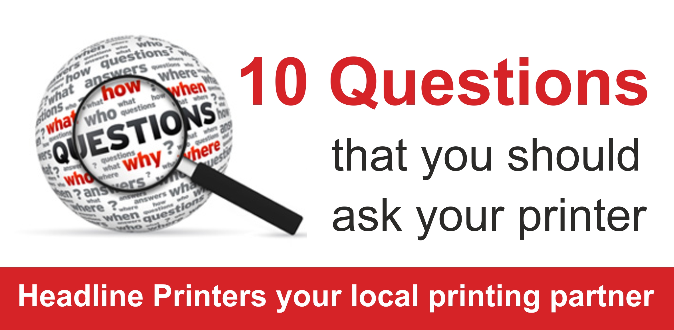 10 Questions you should ask your printer