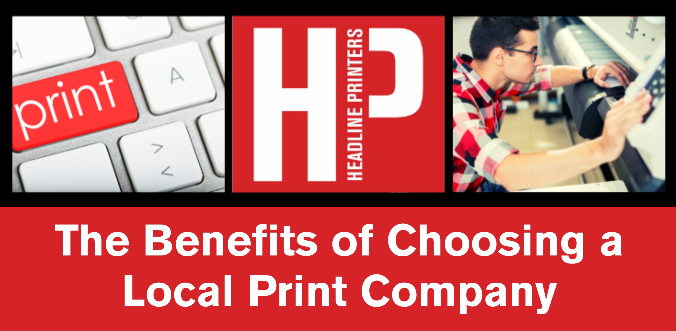 The Benefits of Choosing a Local Print Company