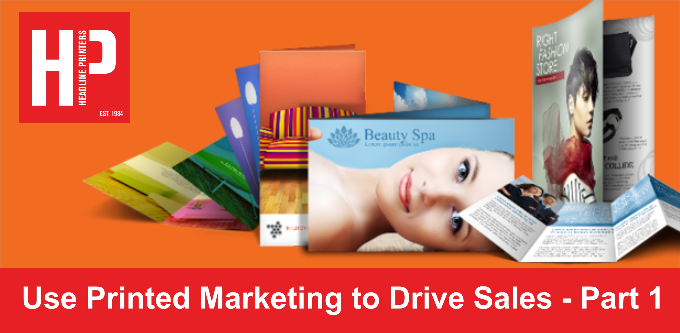 Use Printed Marketing to Drive Sales - Part 1