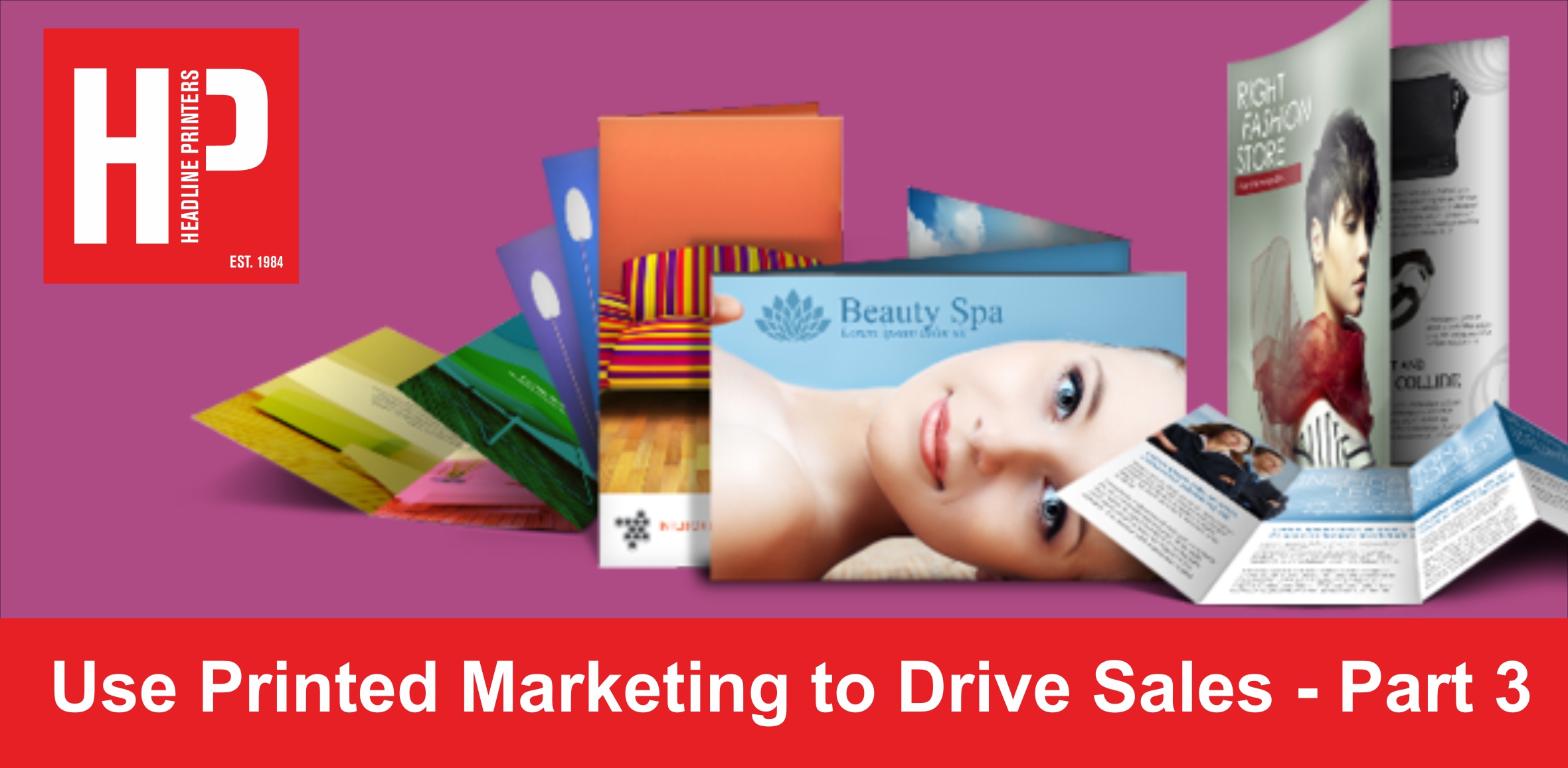 Use Printed Marketing to Drive Sales - Part 3