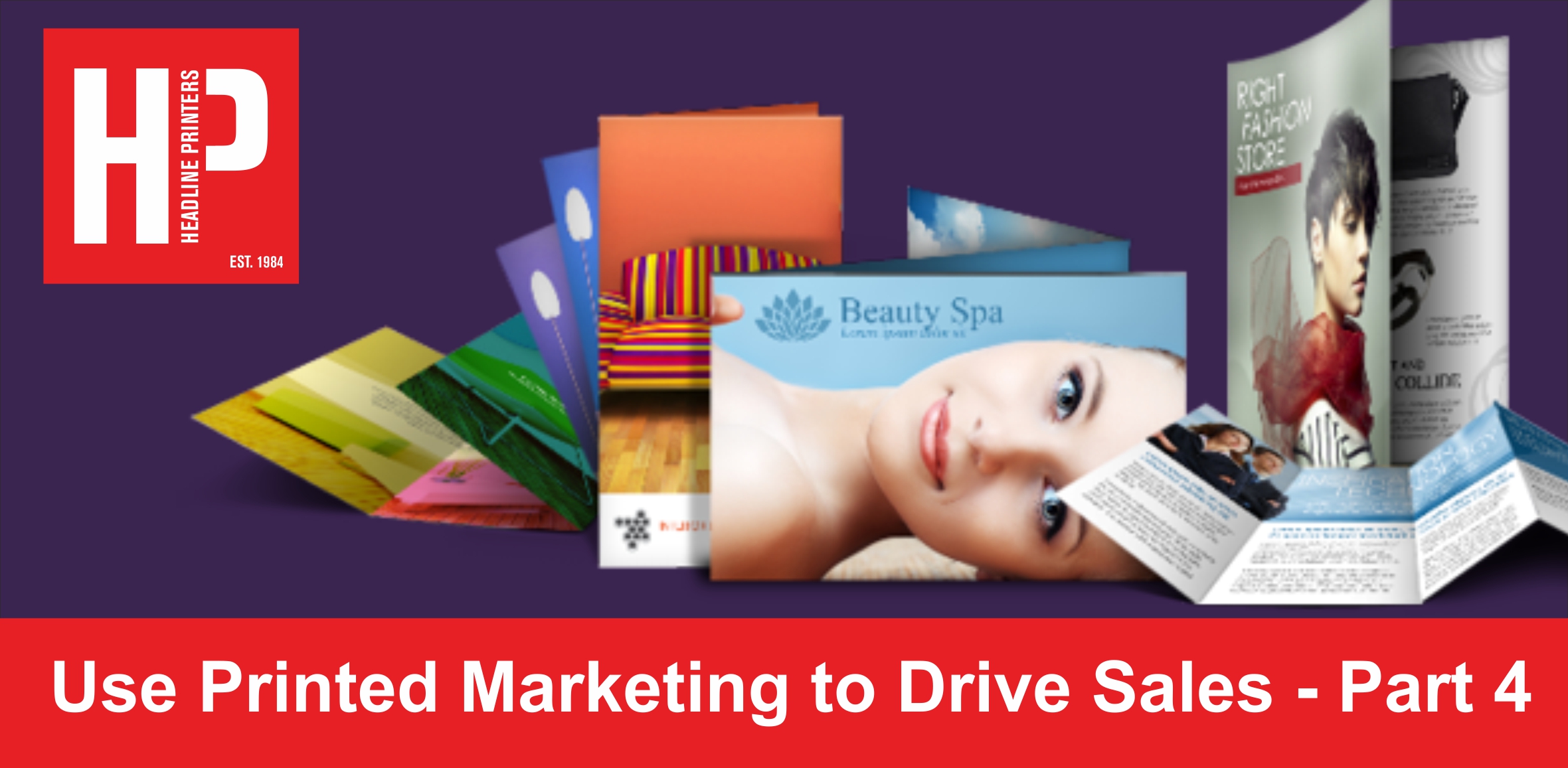 Use Printed Marketing to Drive Sales - Part 4